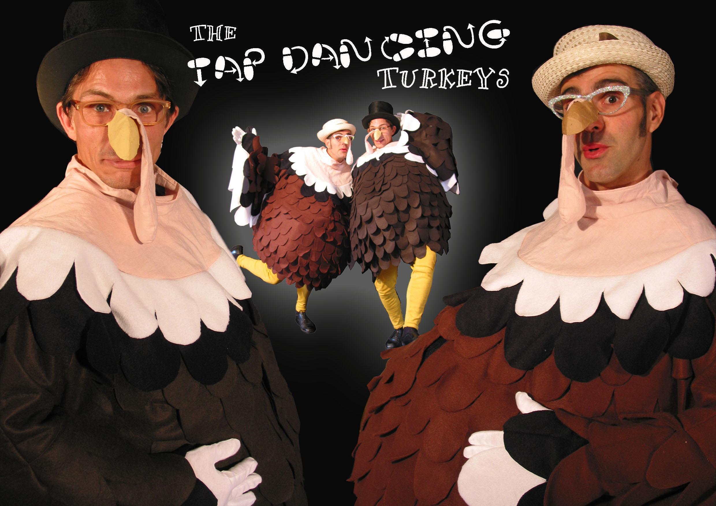 tap dancing turkeys